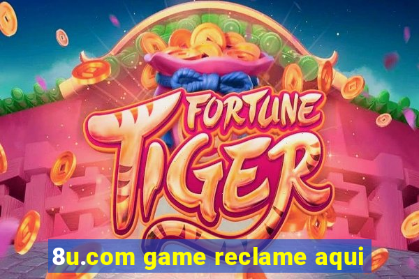 8u.com game reclame aqui